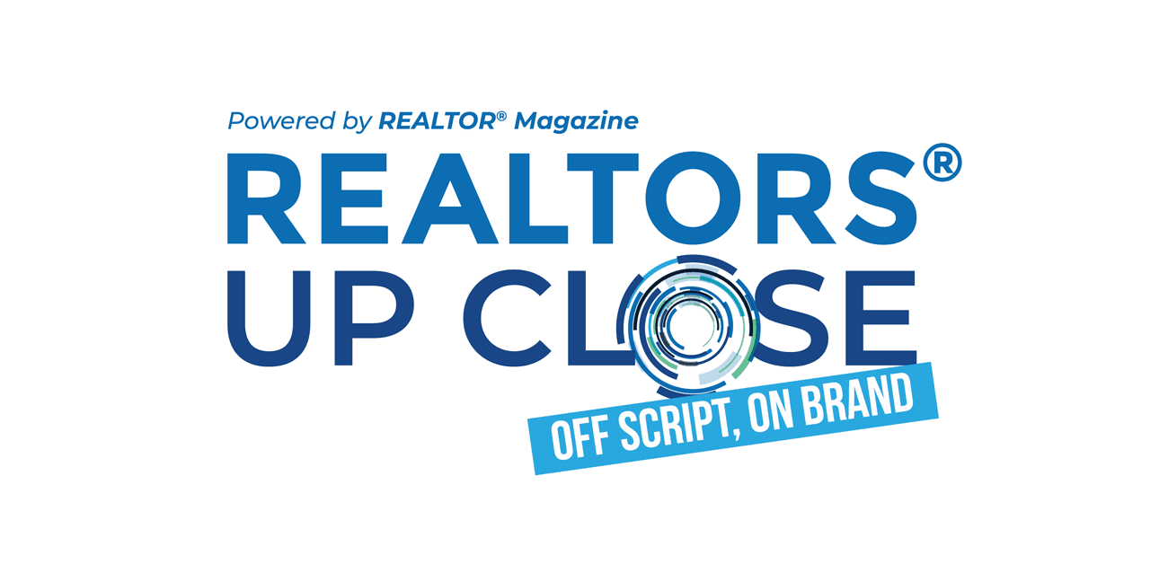 REALTORS® Up Close
