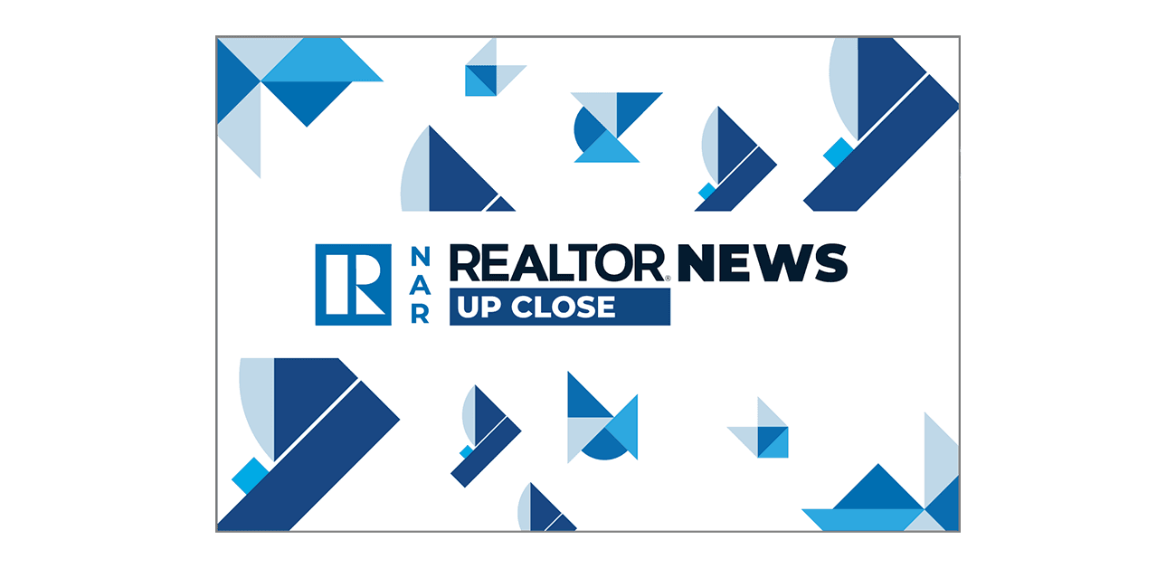 NAR REALTOR® News Up Close