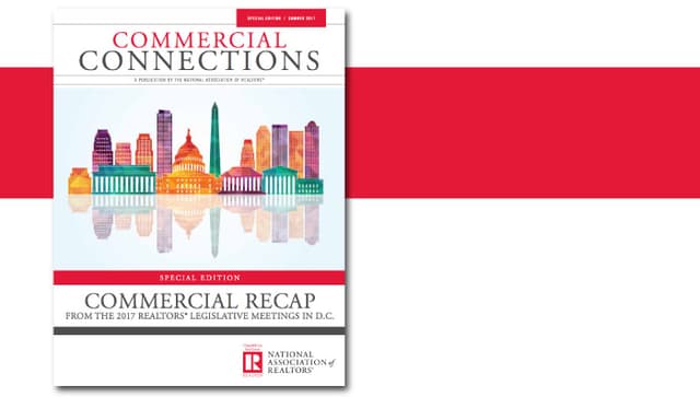 Summer 2017: Special Edition - Commercial Recap from the REALTORS® Legislative Meetings in D.C. Cover