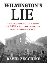 Book cover: Wilmington's Lie